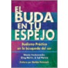 El Buda En Tu Espejo by Woody Hochswender