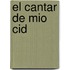El Cantar de Mio Cid