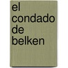El Condado De Belken by Rolando Hinojosa