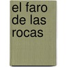 El Faro de Las Rocas door Olga Monkman