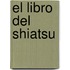 El Libro del Shiatsu