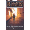 El Manto de Mi Padre by Angel L. Nunez