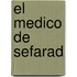 El Medico De Sefarad