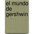 El Mundo de Gershwin
