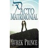 El Pacto Matrimonial door Derek Prince