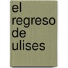 El Regreso de Ulises door Agustin Cerezales