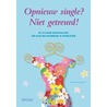 Opnieuw single? niet getreurd! door A. Booth