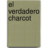 El Verdadero Charcot by Marcel Gauchet