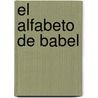 El alfabeto de Babel door Francisco de Lys