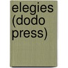 Elegies (Dodo Press) by William Shenstone