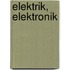 Elektrik, Elektronik