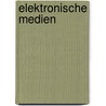 Elektronische Medien door Bernd Holznagel