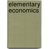 Elementary Economics by Thomas Nixon Carver