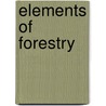 Elements of Forestry by Franklin B[Enjamin] Hough