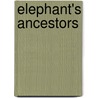 Elephant's Ancestors by M.J. Cosson