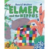 Elmer and the Hippos by David Mckee