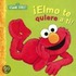 Elmo Te Quiere A Ti!