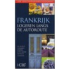 Logeren Langs de Autoroute Frankrijk