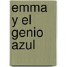 Emma y el Genio Azul door Cornelia Funke