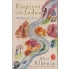 Empires Of The Indus door Alice Albinia