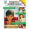 Empowering Adhd Kids door Sherrill Flora
