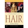 Encyclopedia of Hair door Victoria Sherrow