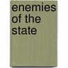 Enemies Of The State door Donald T. Critchlow