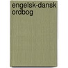 Engelsk-Dansk Ordbog door Svend Rosing