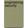 Engineering Security door Mark A. Smith
