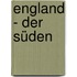 England - der Süden