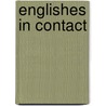 Englishes In Contact by Shondel Nero