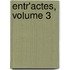 Entr'actes, Volume 3