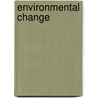 Environmental Change door Rosemary O'Leary