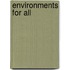 Environments For All