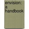 Envision: A Handbook by Jo Wheeler