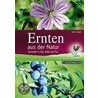 Ernten aus der Natur by Axel Gutjahr