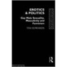 Erotics and Politics door Tim Edwards