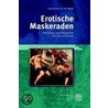 Erotische Maskeraden door Gregor Schuhen