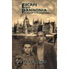 Escape From Pannonia door Steve Floris