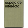 Espejo del Intelecto by Titus Burchkhardt