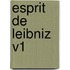 Esprit De Leibniz V1