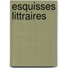 Esquisses Littraires door Ͽ