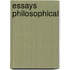 Essays Philosophical