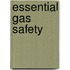 Essential Gas Safety