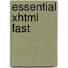 Essential Xhtml Fast by John R. Cowell