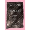 Essentially Speaking door Diana Fuss