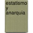 Estatismo y Anarquia