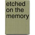 Etched On The Memory