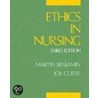 Ethics Nursing 3/e P door Martin Benjamin