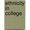 Ethnicity in College door Silvia J. Santos